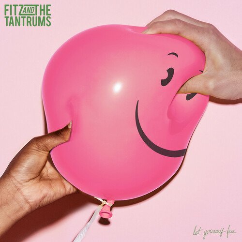Cover for Fitz &amp; The Tantrums · Let Yourself Free (CD) (2022)