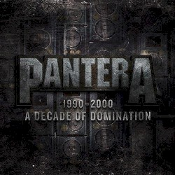 Cover for Pantera · 1990-2000: A Decade of Domination (LP) [Limited edition] (2022)