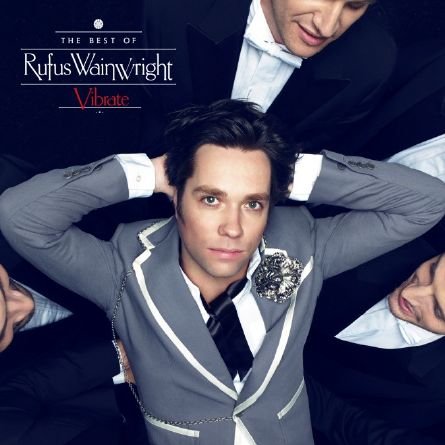 Cover for Rufus Wainwright · Vibrate - Best Of (LP) (2014)