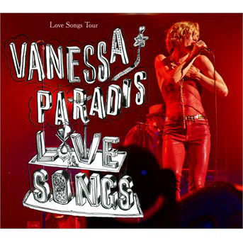 Cover for Vanessa Paradis · Love Songs Tour: Limited Edition (CD) [Limited edition] [Digipak] (2014)
