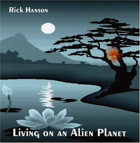 Cover for Rick Hanson · Living on an Alien Planet (CD) (2006)