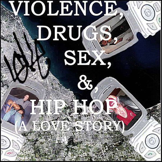 Cover for Loke · Violence Drugs Sex &amp; Hip Hop (A Love Story) (CD) (2007)