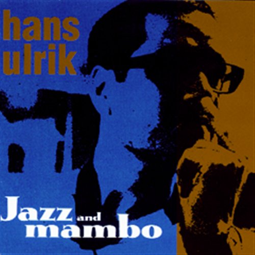 Jazz and Mambo - Hans Ulrik - Music - CADIZ - STUNT - 0663993198187 - March 15, 2019