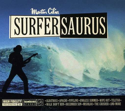 Cover for Martin Cilia · Surfersaurus (CD) (2011)