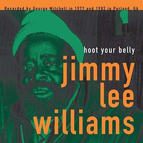 Hoot Your Belly - Jimmy Lee Williams - Muzyka - ROCK/BLUES - 0854255005187 - 30 października 2015