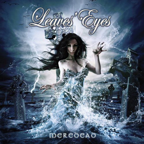 Meredead - Leaves' Eyes - Musiikki - NAPALM RECORDS - 0885470002187 - perjantai 22. huhtikuuta 2011