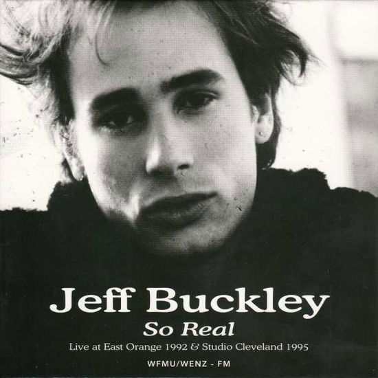 So Real - Live At East Orange 1992 - Studio Cleveland 1995 - Jeff Buckley - Muziek - BRR - 0889397950187 - 4 mei 2015