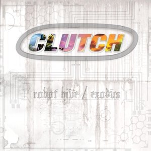 Cover for Clutch · Robot Hive / Exodus (LP) (2014)