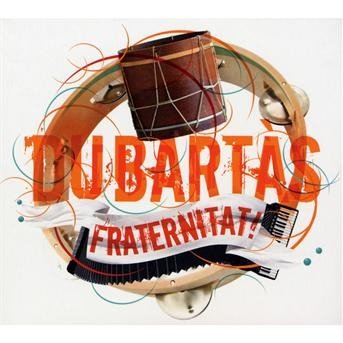 Fraternitat - Du Bartas - Musik - L'AUTRE - 3521383414187 - 7. august 2009