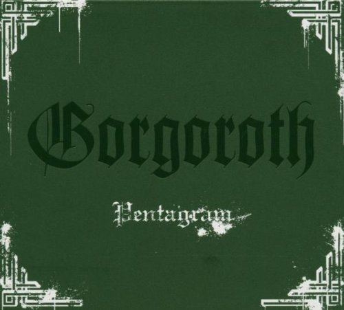 Pentagram - Gorgoroth - Musik - SOULSELLER - 3663663018187 - 7. Juni 2024