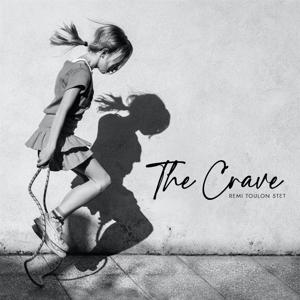 Cover for Remi -5tet- Toulon · The Crave (CD) (2022)