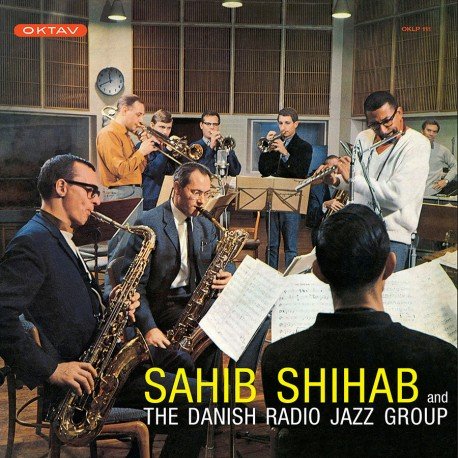 Cover for Sahib Shihab · Sahib Shihab and The Danish Radio Jazz Group (VINYL)