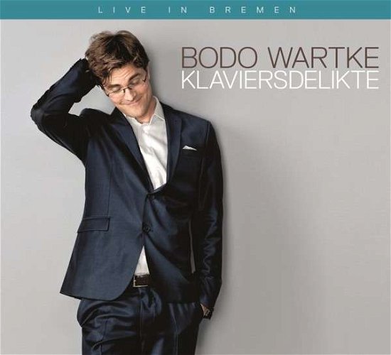 Cover for Bodo Wartke · Klaviersdelikte-live in Brem (CD) (2013)