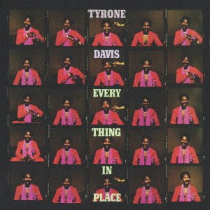 Everything in Place - Tyrone Davis - Musik - FUNKY TOWN GROOVES - 4526180433187 - 8. November 2017