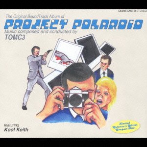 Cover for Kool Keith · Project Polaroid (&amp; Tomc3) (CD) [Japan Import edition] (2006)