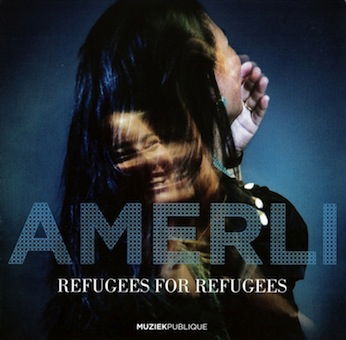 Cover for Refugees for Refugees · Amerli (CD) [Japan Import edition] (2017)