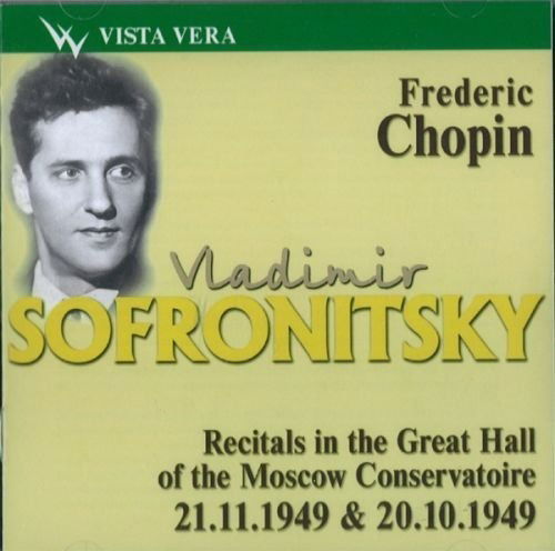 Sofronitsky plays Chopin. Vol. 7 - Vladimir; SOFRONITSKY - Music - VISTA VERA - 4603141001187 - 