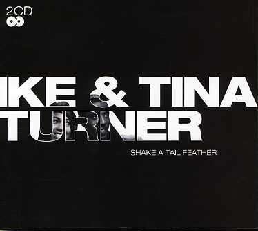 Shake A Tail Feather - Ike & Tina Turner - Music - Ground Floor - 5014797780187 - 