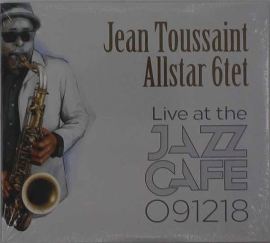 Live At The Jazz Cafe - Jean -Allstar Toussaint - Music - LYTE - 5033281011187 - October 11, 2019
