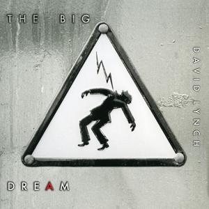 Cover for David Lynch · The Big Dream (CD) (2014)