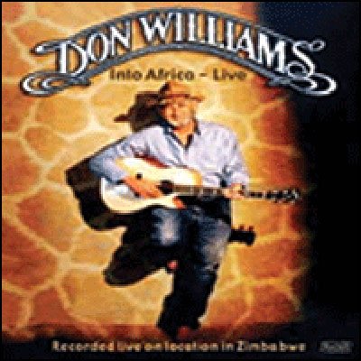 Into Africa - Live - Don Williams - Musique - ANGEL AIR - 5055011706187 - 2 août 2004