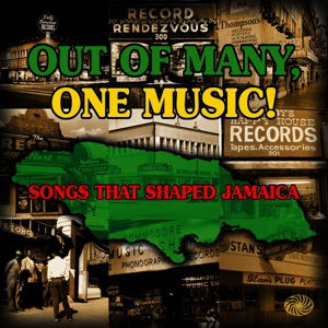 Out Of Many One Music - Out of Many One Music! - Music - FANTASTIC VOYAGE - 5055311002187 - June 22, 2015