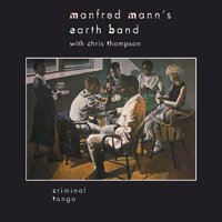 Cover for Manfred Mann's Earth Band · Criminal Tango (CD) (1999)