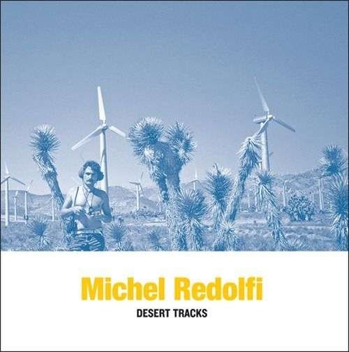 Cover for Michel Redolfi · Desert Tracks (LP) (2023)