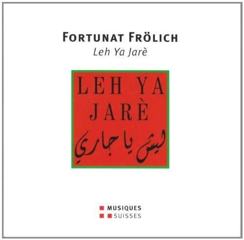 Cover for Fortunat / Ensemble Marocain · Leh Ya Jare (CD) (2003)