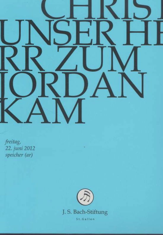 Cover for J.S. Bach-Stiftung / Lutz,Rudolf · Christ Unser Herr Zum Jordan Kam (DVD) (2014)