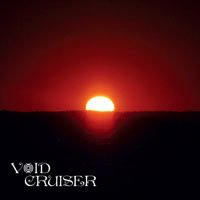 Void Cruiser · Overstaying My Welcome (CD) (2022)