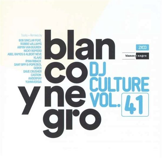Dj Culture Vol.41 - Various Artists - Música - Blanco Y Negro - 8421597110187 - 25 de enero de 2019