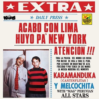 Cover for Karamanduka Y Melcochita · Acabo Con Lima Huyo Pa Nueva York (LP) (2022)