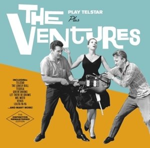 Cover for Ventures · Play Telstar + Going to the Ventures Dance Party (CD) [Bonus Tracks edition] (2015)