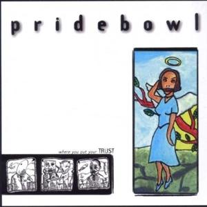 Cover for Pridebowl · Where You Put Your Trust (LP) (2023)