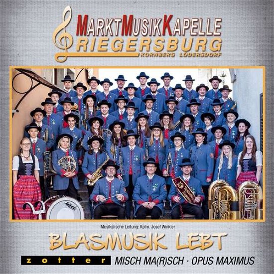 Cover for Marktmusikkapelle Riegersburg · Blasmusik Lebt (CD) (2017)
