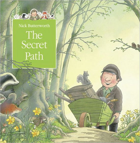 Cover for Nick Butterworth · The Secret Path - A Percy the Park Keeper Story (Paperback Book) [New edition] (2003)