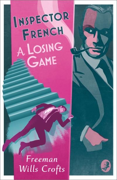Inspector French: A Losing Game - Inspector French - Freeman Wills Crofts - Books - HarperCollins Publishers - 9780008554187 - December 8, 2022