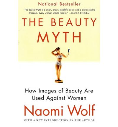 Beauty Myth : How Images of Beauty Are U - Naomi Wolf - Other -  - 9780060512187 - September 24, 2002