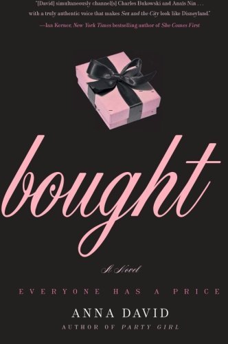 Bought: a Novel - Anna David - Libros - Harper Perennial - 9780061669187 - 19 de mayo de 2009