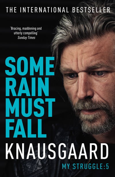 Cover for Karl Ove Knausgaard · Some Rain Must Fall: My Struggle Book 5 - My Struggle (Paperback Book) (2016)
