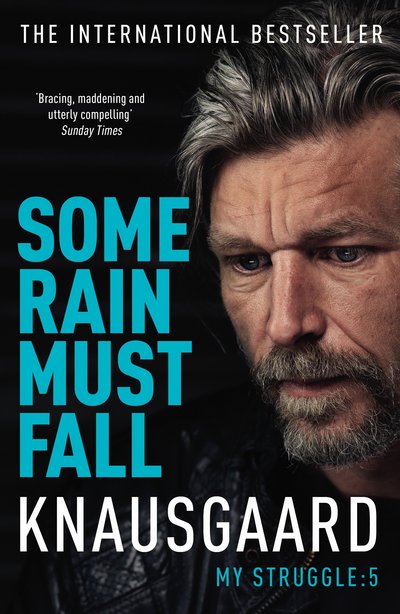 Cover for Karl Ove Knausgaard · Some Rain Must Fall: My Struggle Book 5 - My Struggle (Paperback Bog) (2016)