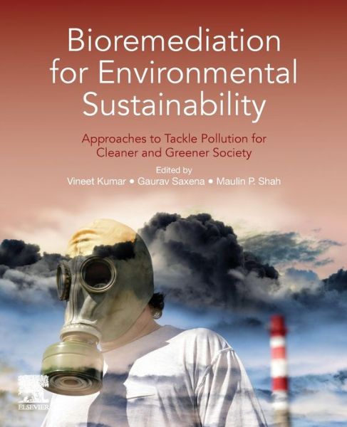 Cover for Bioremediation for Environmental Sustainability: Approaches to Tackle Pollution for Cleaner and Greener Society (Paperback Book) (2020)