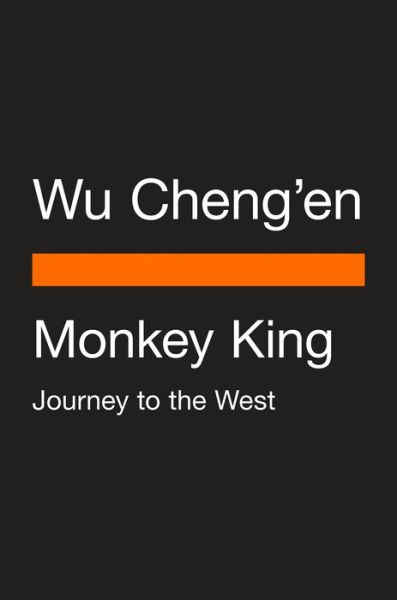 Cover for Wu Cheng'en · Monkey King: Journey to the West - A Penguin Classics Hardcover (Hardcover Book) (2021)