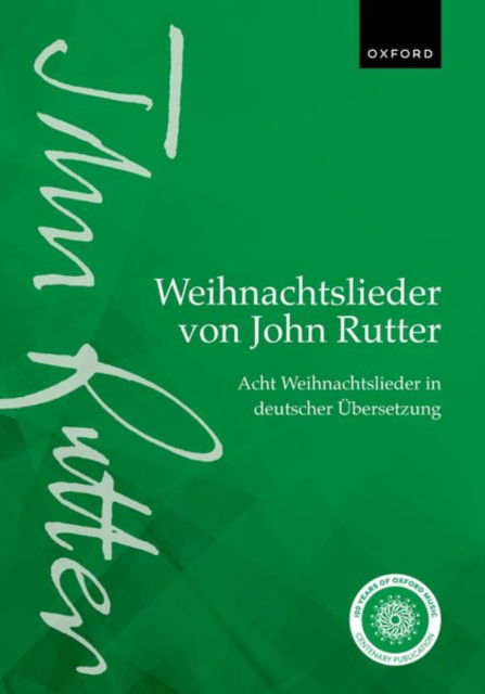 Cover for John Rutter · Weihnachtslieder von John Rutter (John Rutter Carols): Acht Weihnachtslieder in deutscher Ubersetzung (Eight carols in German translation) (Partitur) [Vocal score edition] (2023)