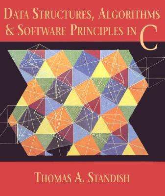 Cover for Thomas Standish · Data Structures, Algorithms, and Software Principles in C (Paperback Book) (1994)