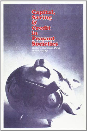 Cover for B.s. Yamey · Capital, Saving and Credit in Peasant Societies (Paperback Book) [New edition] (2007)