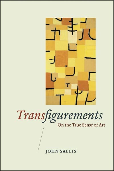 Cover for John Sallis · Transfigurements: On the True Sense of Art (Paperback Bog) (2011)