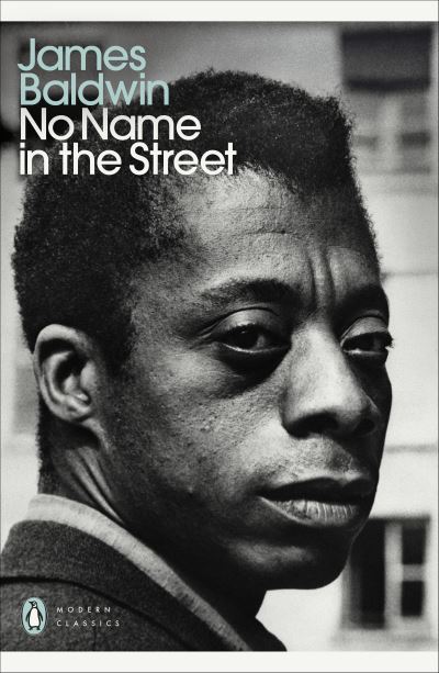 No Name in the Street - Penguin Modern Classics - James Baldwin - Livres - Penguin Books Ltd - 9780241711187 - 1 août 2024