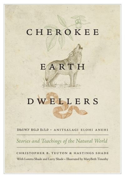 Cover for Christopher B. Teuton · Cherokee Earth Dwellers: Stories and Teachings of the Natural World (Taschenbuch) (2023)